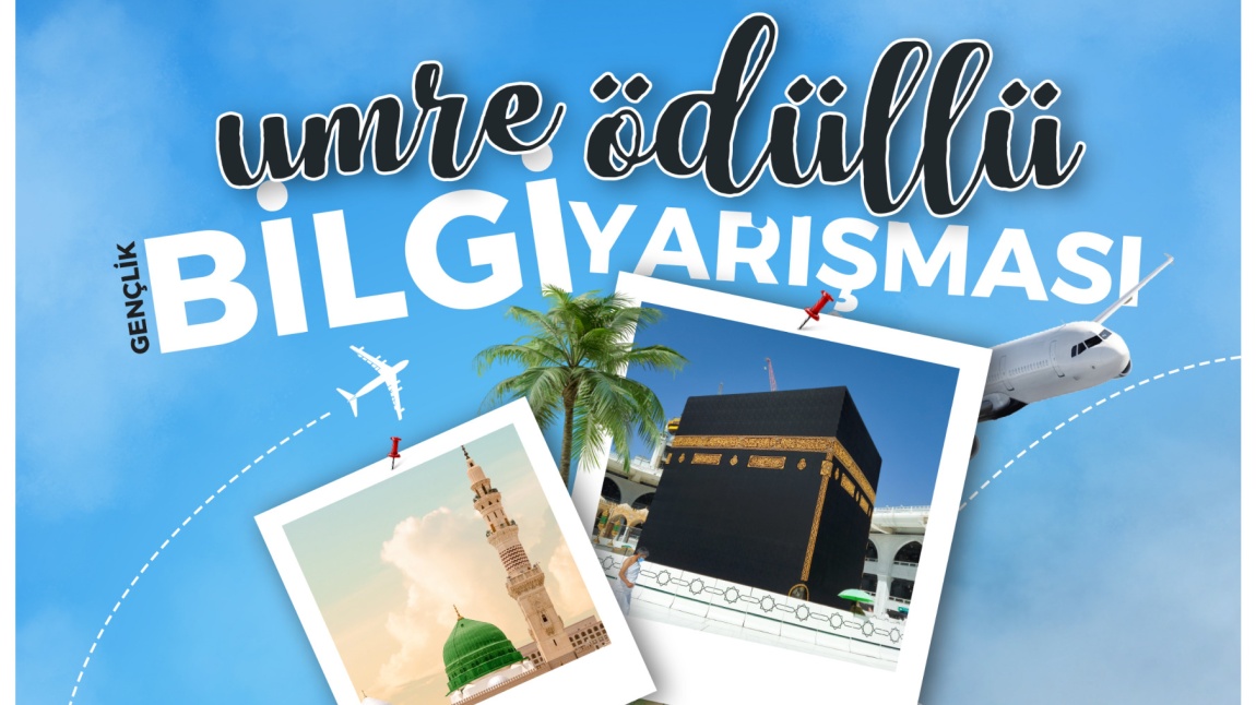 UMRE ÖDÜLLÜ BİLGİ YARIŞMASI